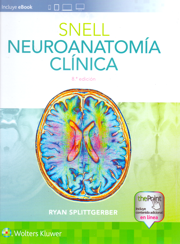 Splittgerber. Ryan Snell. Neuroanatomía clínica. 8a 2019