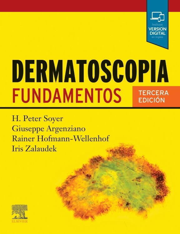 H. Peter Soyer. Dermatoscopia. Fundamentos 3ra ed. 2021