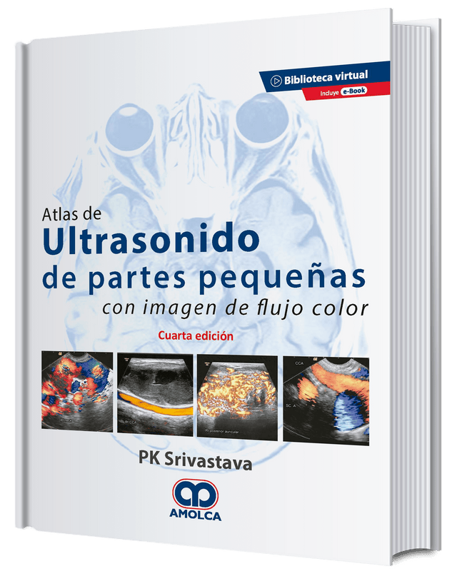 PK Srivastava Srivastava. Atlas de Ultrasonido de Partes Pequeñas con Imagen de Flujo Color 4ª ed. 2020 e-book