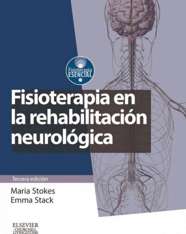 Maria Stokes. Fisioterapia en la neurologia 3a ed. 2013