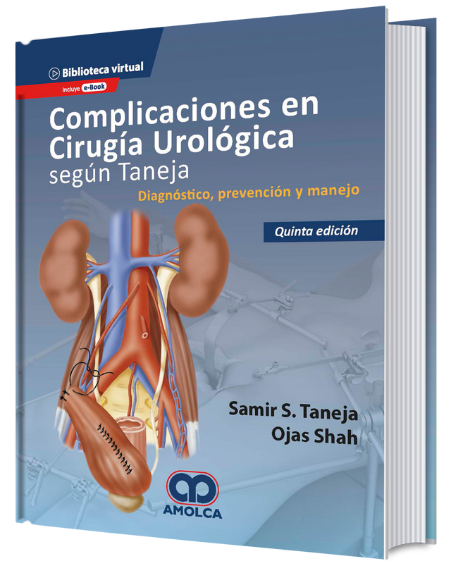 Samir S. Taneja. Complicaciones en Cirugía Urológica  Según Taneja. E-Book. 5a. ed. 2020