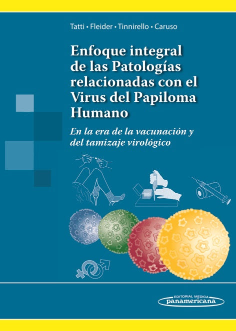 Tatti. Enfoque Integral de las Patologías Relacionadas con el Virus del Papiloma Humano VPH. 1a ed. 2017