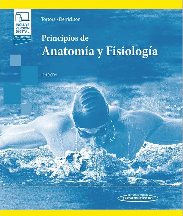 Tortora Gerard J. & Derrickson. Bryan. Principios de Anatomía y Fisiología. 15a ed. 2018