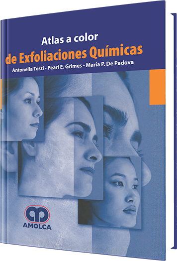 Antonella Tosti. Atlas a Color de Exfoliaciones Químicas. 1a. ed. 2008