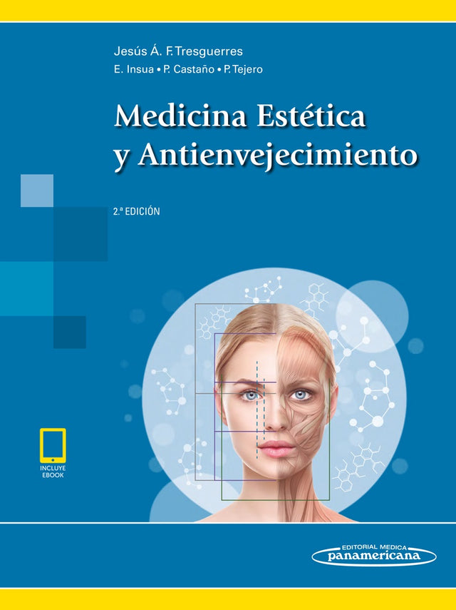 Tresguerres Hernández. Jesús. Medicina estética y antienvejecimiento. 2a ed. 2018
