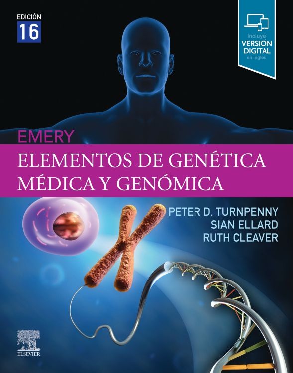 Turnpenny D. Peter. Emery. Elementos de genética médica y genómica. 16a ed. 2022