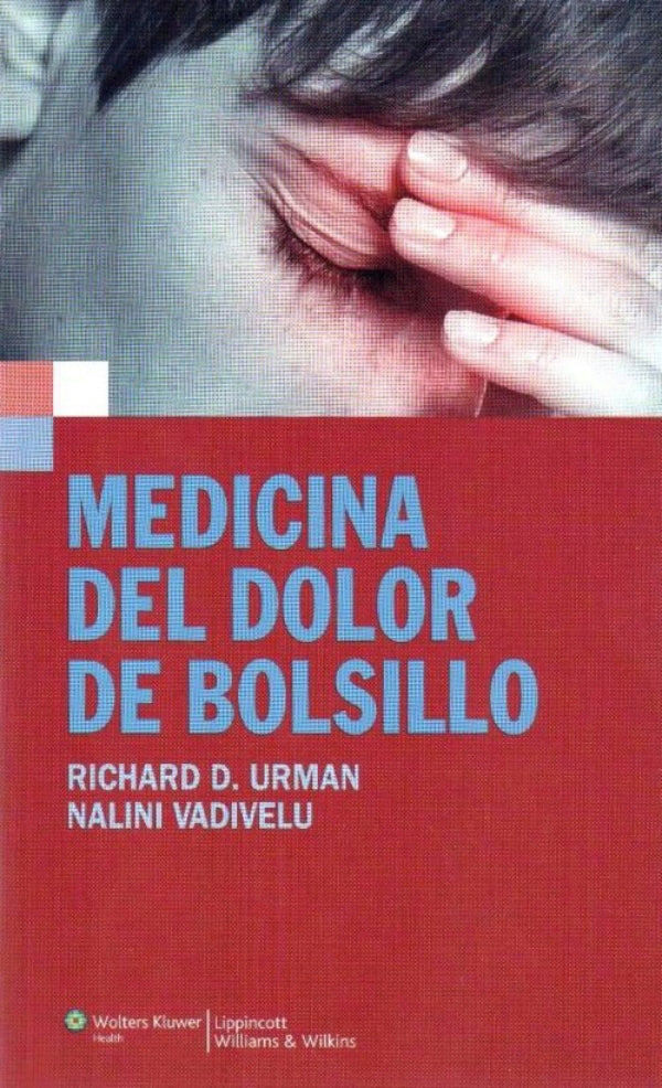 Urman D. Richard. Medicina del dolor de bolsillo. 1a. ed. 2012