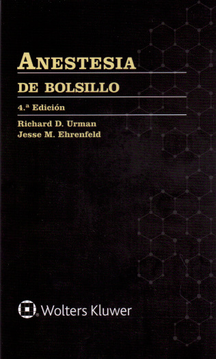 Urman D. Richard. Anestesia de bolsillo 4a ed: 2021