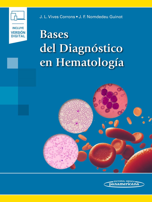 Vives Corrons. Joan-Lluis. Bases del diagnóstico en Hematología. 1a ed. 2022