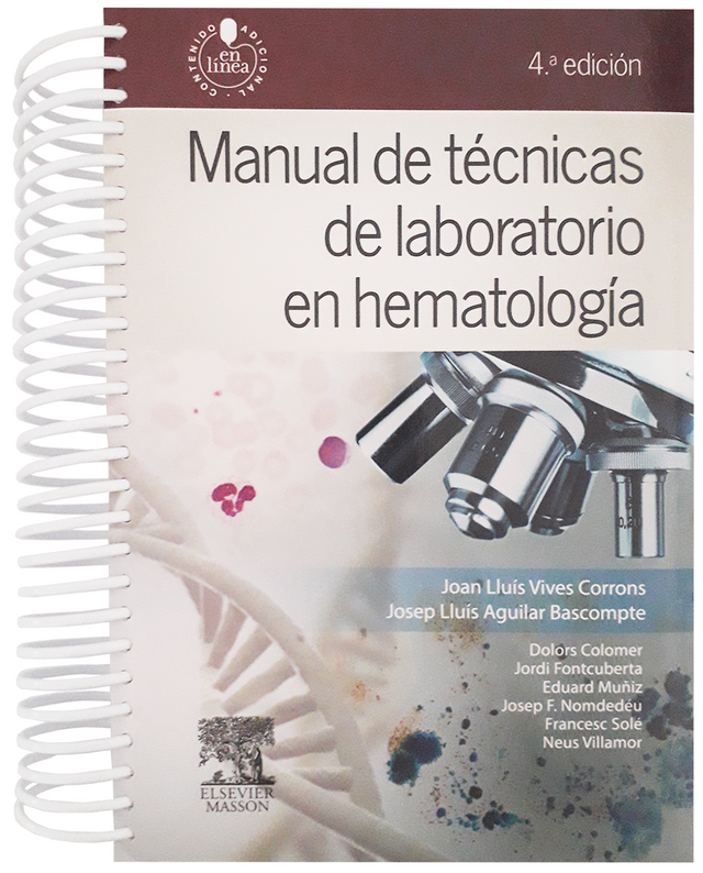 Vives Corrons. Joan Luis. Manual de técnicas de laboratorio en hematología 4ta ed. 2014