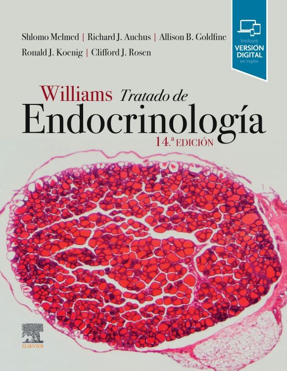 Melmed. Shlomo. Williams. Tratado de endocrinología. 14a.  ed. 2021