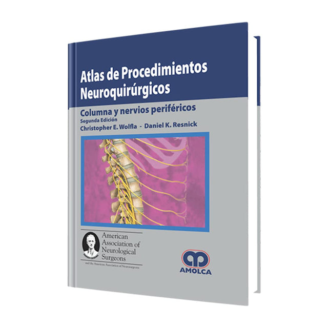 Christopher E. Wolfla, MD. Atlas  de Procedimientos Neuroquirúrgicos, 2a. ed. 2009