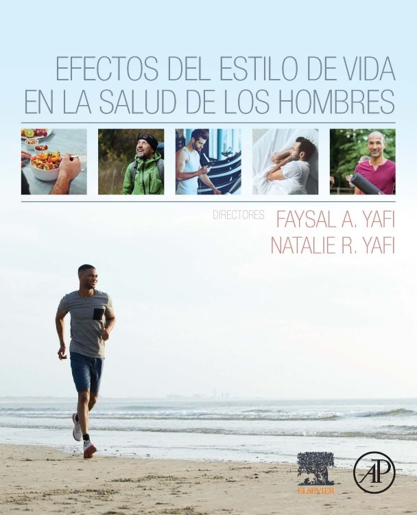 Yafi A. Faysal. Efectos del estilo de vida en la salud de los hombres 1ra ed. 2020