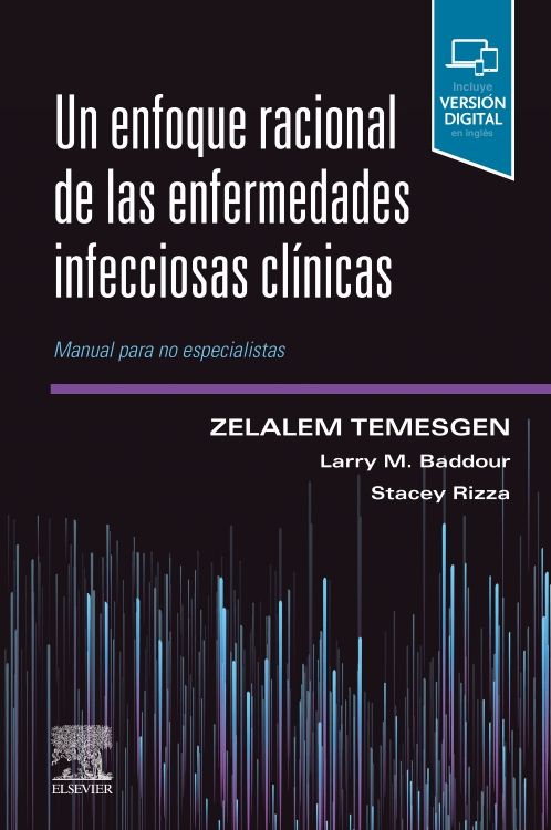Temesgen. Zelalem Un enfoque racional de las enfermedades infecciosas clínicas. 1a ed. 2022