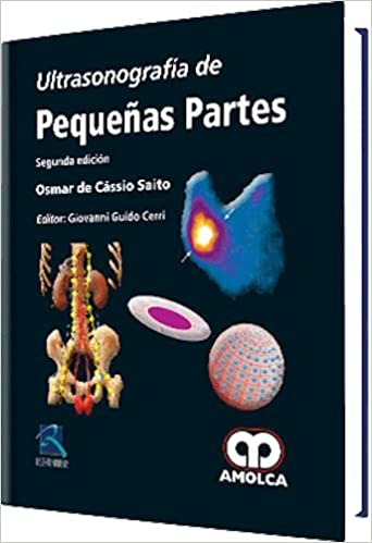 Osmar de Cássio Saito. Ultrasonografía de Pequeñas Partes. 2dan ed. 2018