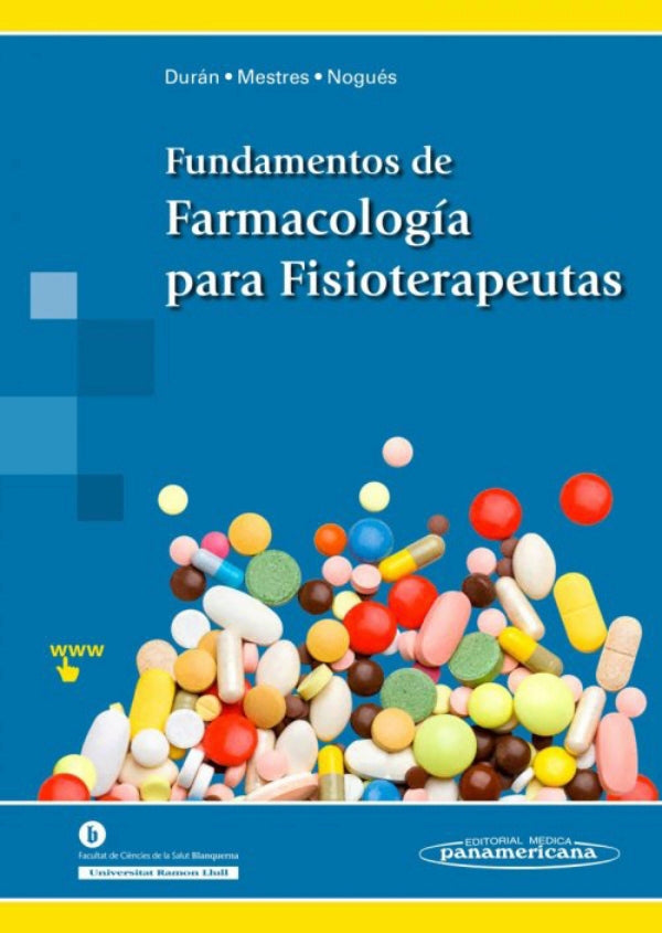 Duran Hortolà. Màrius Fundamentos de Farmacología para Fisioterapeutas. 1ra ed. 2017