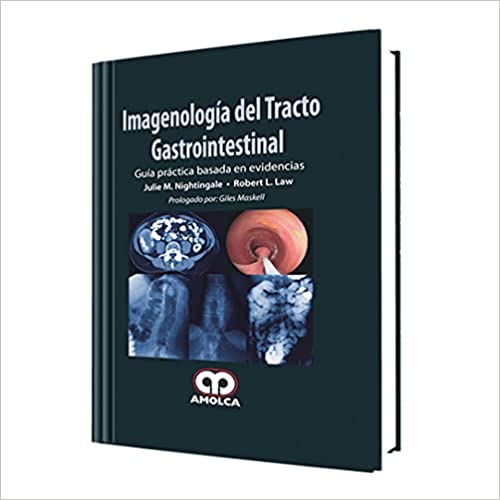 Julie M. Nightingale Imagenología del Tracto Gastrointestinal   1ra ed 2011