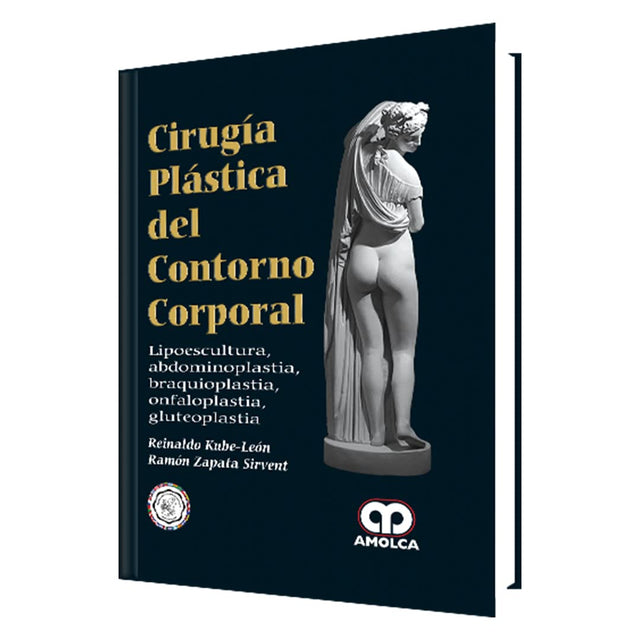 Reinaldo Kube-León Cirugía Plástica del Contorno Corporal 1ra. ed. 2016
