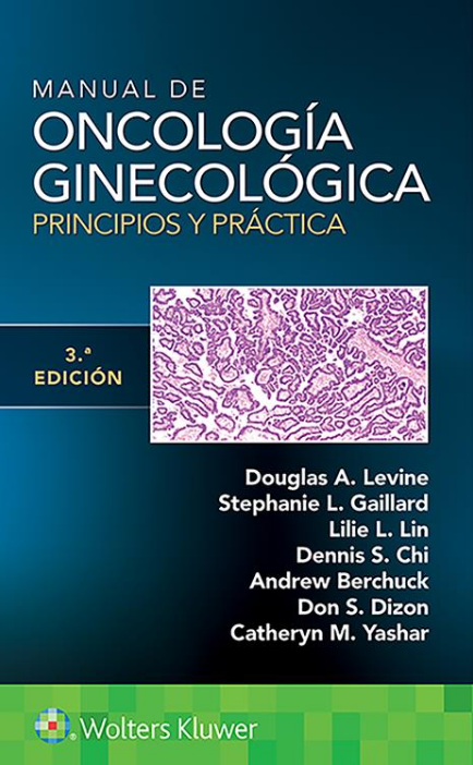 Levine A. DouglasManual de oncología ginecológica. Principios y práctica  3ra 2021