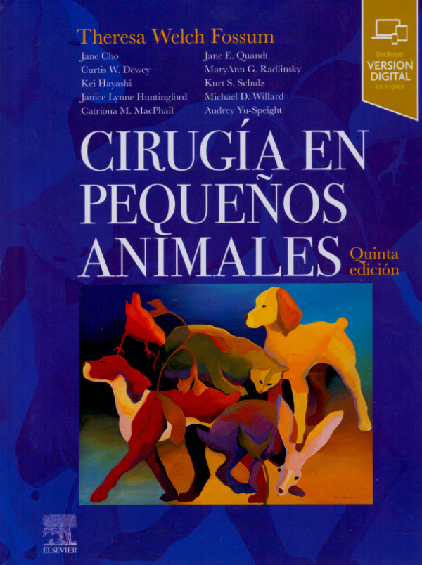Fossum, T.W., Cirugía en pequeños animales 5 ed. © 2019