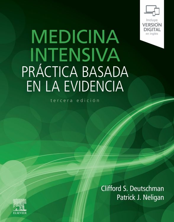 Deutschman, C. S., Medicina intensiva. Práctica basada en la evidencia 3 ed. © 2020