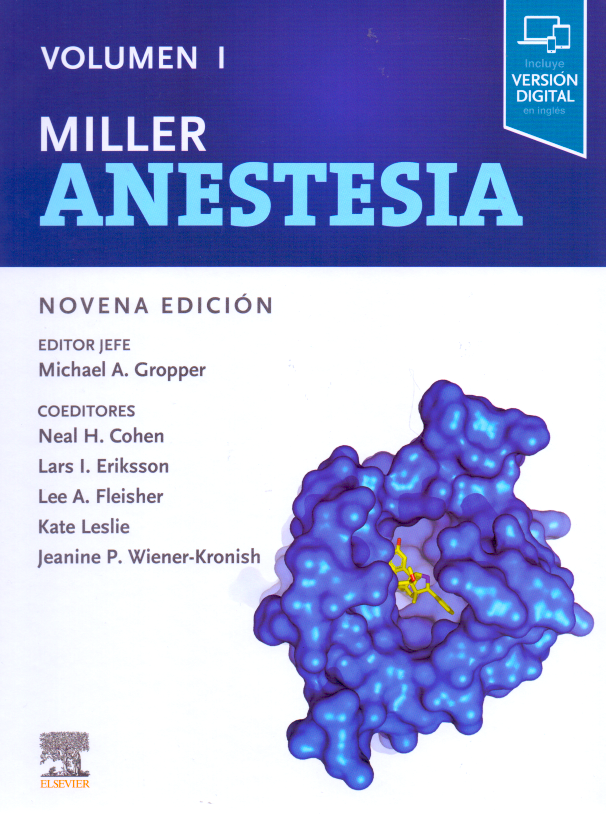 Gropper, M., Miller. Anestesia 9 ed. © 2021 ¡¡¡"NOVEDAD, NOVEDAD"!!!