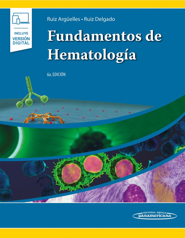 Ruiz Argüelles. Guillermo Fundamentos de Hematología 6ta ed. 2021